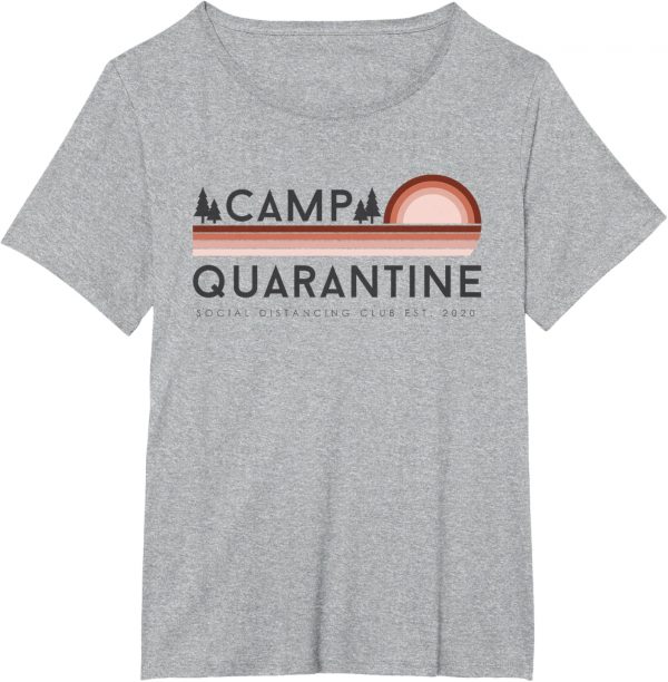 Retro Vintage Camp Quarantine Funny Social Distancing Gift T shirt